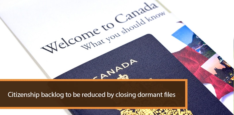 Citizenship backlog to be reduced by closing dormant files