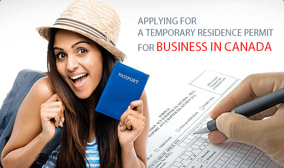 Applying For A Temporary Residence Permit For Business In Canada