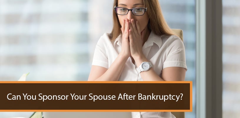 Can You Sponsor Your Spouse After Bankruptcy