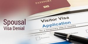 What to do if your Spouse’s Visiting Visa was Refused