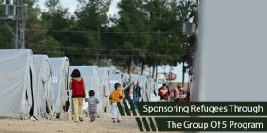How To Sponsor A Refugee Through The Group Of 5 Program