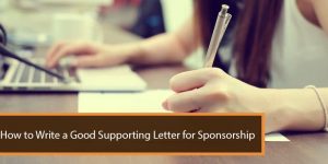 How to Write a Good Supporting Letter for Sponsorship