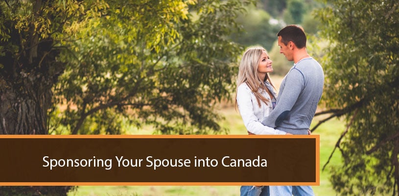 Sponsoring Your Spouse into Canada