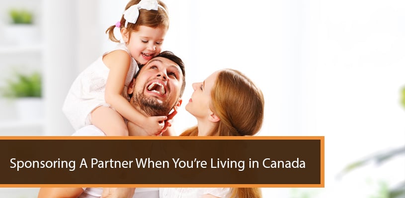 Sponsoring A Partner When You’re Living in Canada